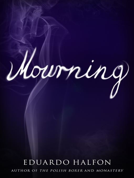 Title details for Mourning by Eduardo Halfon - Available